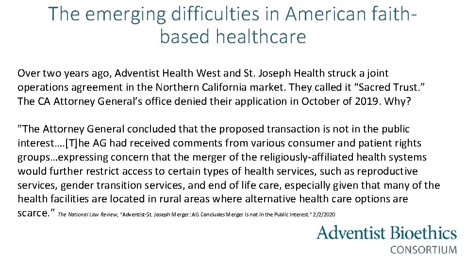 The emerging difficulties in American faithbased healthcare Over two years ago, Adventist Health West