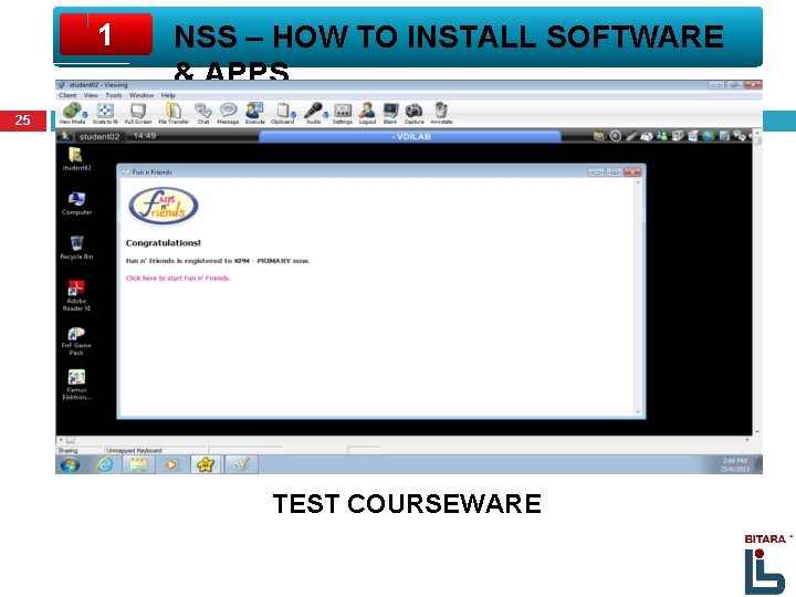 1 NSS – HOW TO INSTALL SOFTWARE & APPS 25 TEST COURSEWARE 