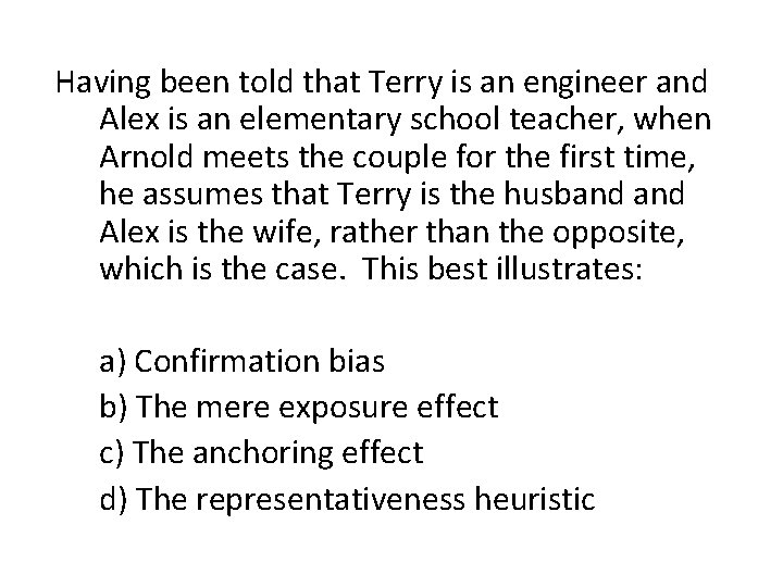 Having been told that Terry is an engineer and Alex is an elementary school