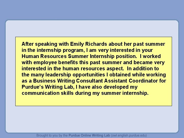 After speaking with Emily Richards about her past summer in the internship program, I