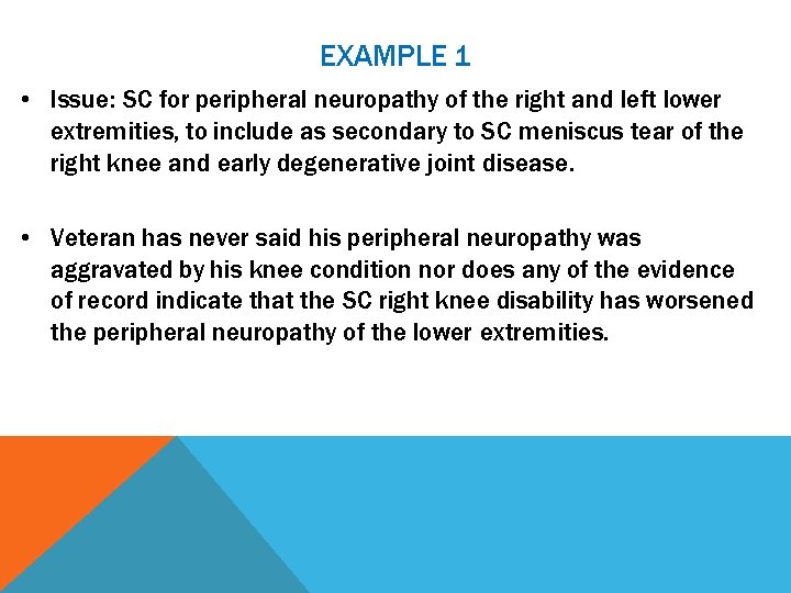 EXAMPLE 1 • Issue: SC for peripheral neuropathy of the right and left lower