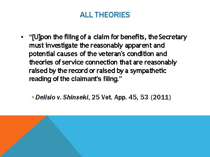 ALL THEORIES • “[U]pon the filing of a claim for benefits, the Secretary must