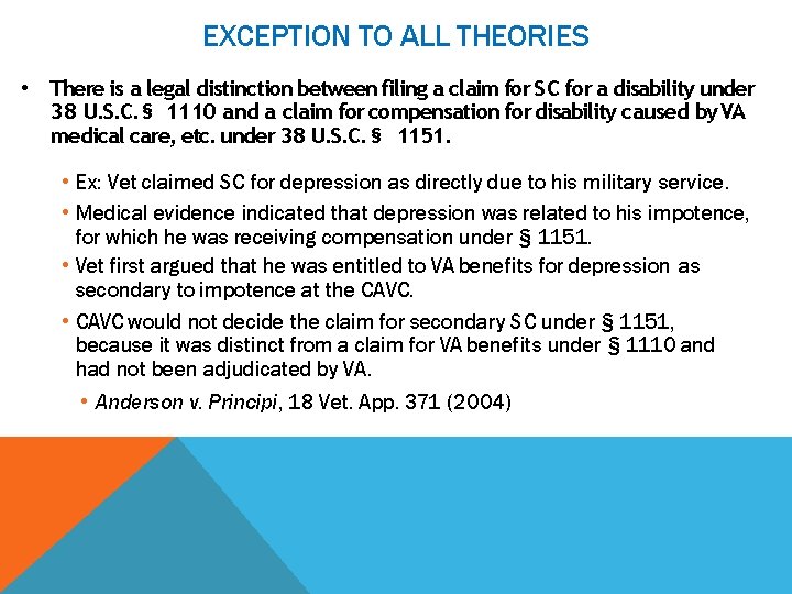 EXCEPTION TO ALL THEORIES • There is a legal distinction between filing a claim