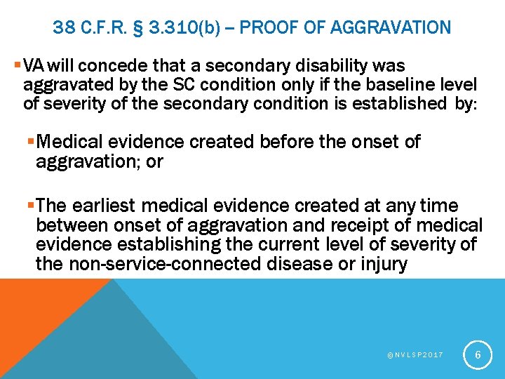 38 C. F. R. § 3. 310(b) -- PROOF OF AGGRAVATION VA will concede