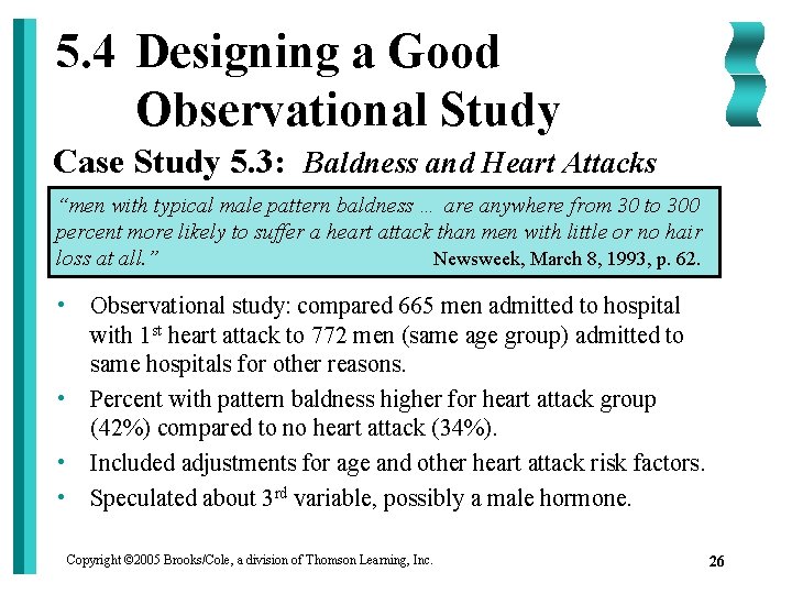 5. 4 Designing a Good Observational Study Case Study 5. 3: Baldness and Heart