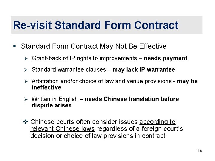 Re-visit Standard Form Contract § Standard Form Contract May Not Be Effective Ø Grant-back