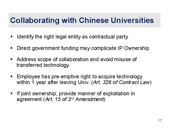 Collaborating with Chinese Universities § Identify the right legal entity as contractual party §