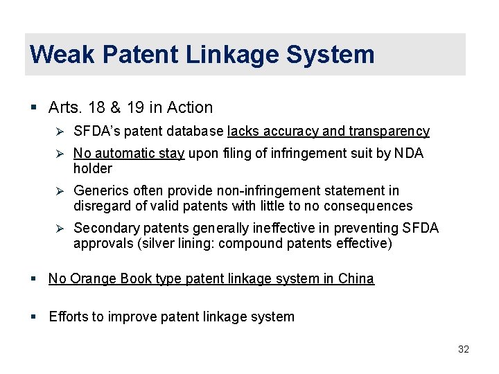 Weak Patent Linkage System § Arts. 18 & 19 in Action Ø SFDA’s patent