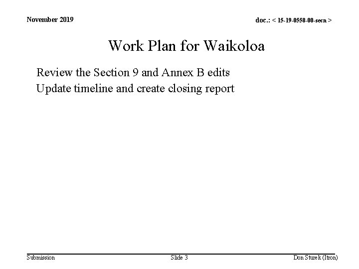 November 2019 doc. : < 15 -19 -0558 -00 -secn > Work Plan for