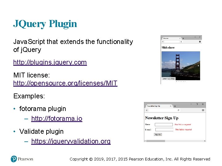 JQuery Plugin Java. Script that extends the functionality of j. Query http: //plugins. jquery.