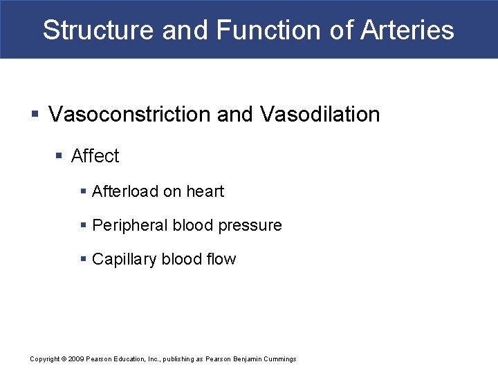 Structure and Function of Arteries § Vasoconstriction and Vasodilation § Affect § Afterload on