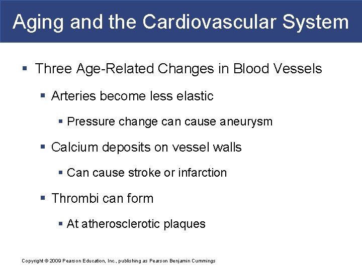 Aging and the Cardiovascular System § Three Age-Related Changes in Blood Vessels § Arteries