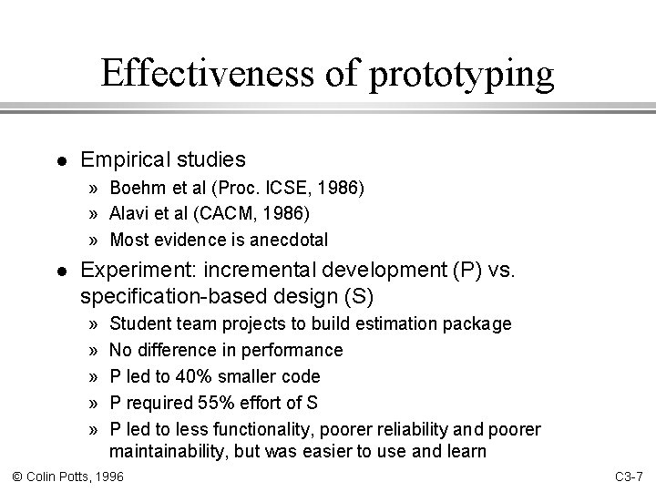 Effectiveness of prototyping l Empirical studies » Boehm et al (Proc. ICSE, 1986) »