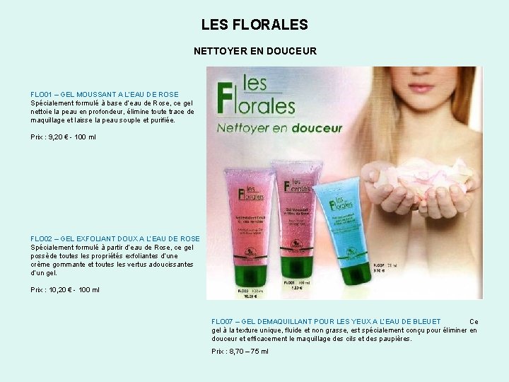 LES FLORALES NETTOYER EN DOUCEUR FLO 01 – GEL MOUSSANT A L’EAU DE ROSE