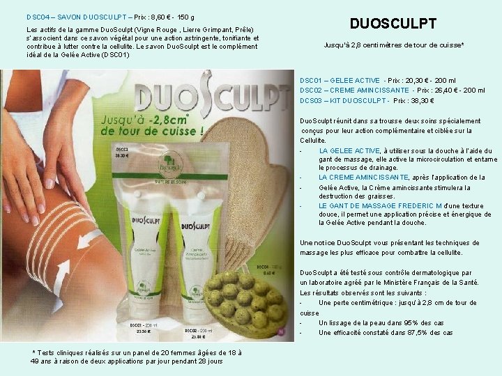 DSC 04 – SAVON DUOSCULPT – Prix : 8, 60 € - 150 g