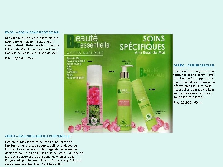 BDC 01 – BODYCREME ROSE DE MAI Ni crème ni beurre, vous adorerez leur