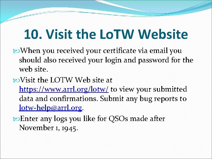 10. Visit the Lo. TW Website When you received your certificate via email you