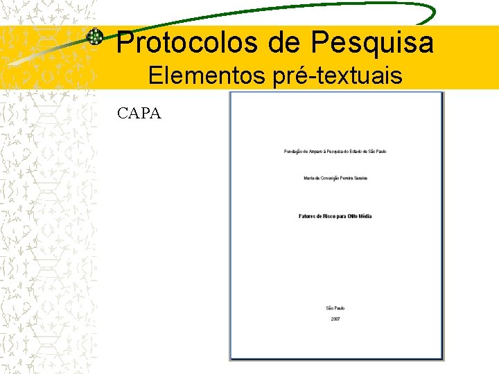 Protocolos de Pesquisa Elementos pré-textuais CAPA 