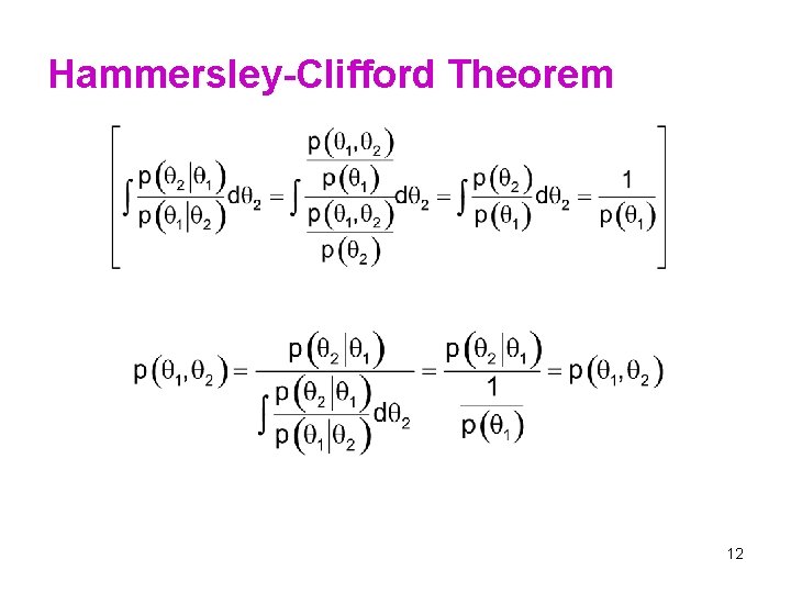 Hammersley-Clifford Theorem 12 