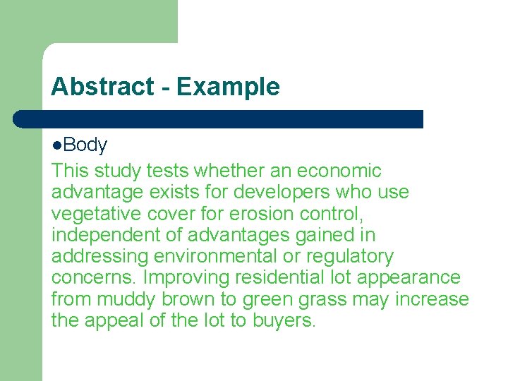 Abstract - Example l. Body This study tests whether an economic advantage exists for