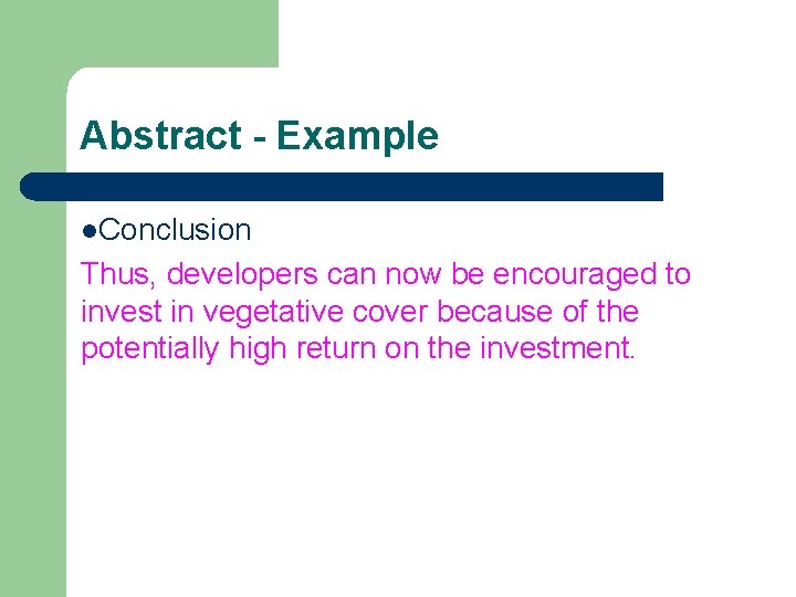 Abstract - Example l. Conclusion Thus, developers can now be encouraged to invest in