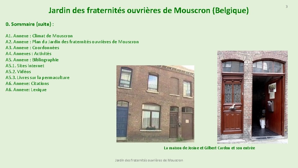 Jardin des fraternités ouvrières de Mouscron (Belgique) 0. Sommaire (suite) : A 1. Annexe