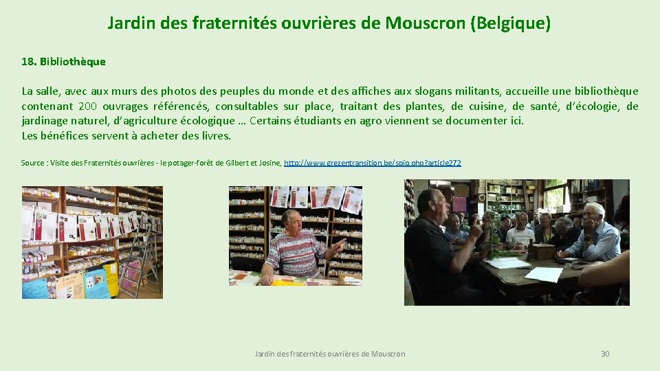 Jardin des fraternités ouvrières de Mouscron (Belgique) 18. Bibliothèque La salle, avec aux murs