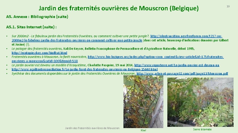 Jardin des fraternités ouvrières de Mouscron (Belgique) 39 A 5. Annexe : Bibliographie (suite)