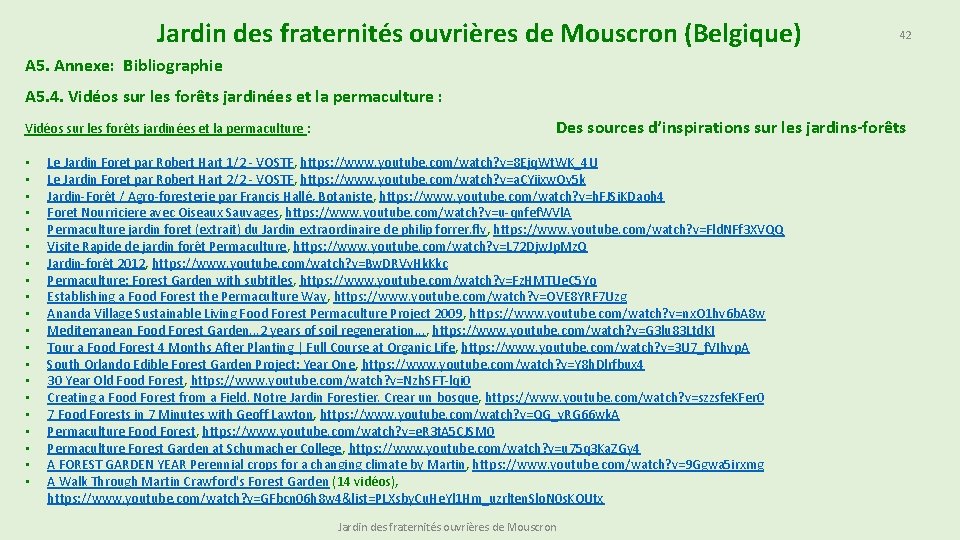 Jardin des fraternités ouvrières de Mouscron (Belgique) 42 A 5. Annexe: Bibliographie A 5.