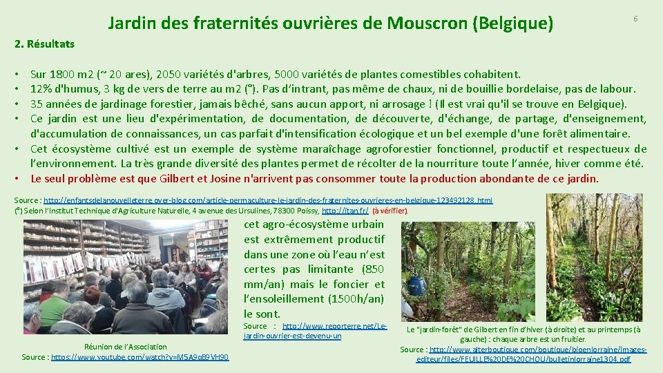 Jardin des fraternités ouvrières de Mouscron (Belgique) 6 2. Résultats Sur 1800 m 2