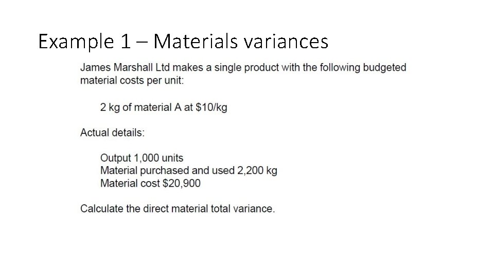 Example 1 – Materials variances 