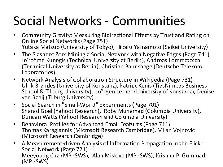 Social Networks - Communities • Community Gravity: Measuring Bidirectional Effects by Trust and Rating