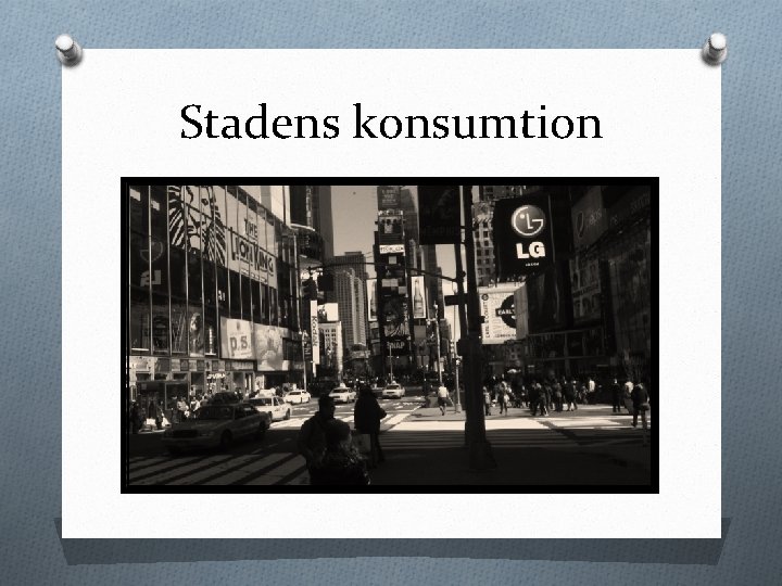 Stadens konsumtion 