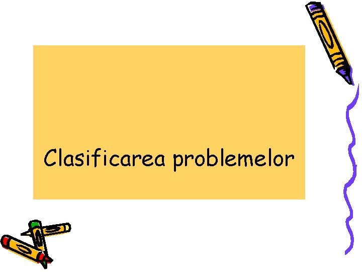 Clasificarea problemelor 