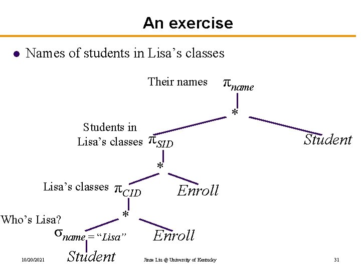 An exercise l Names of students in Lisa’s classes Their names Students in Lisa’s