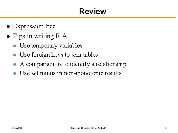 Review l l Expression tree Tips in writing R. A. l l Use temporary