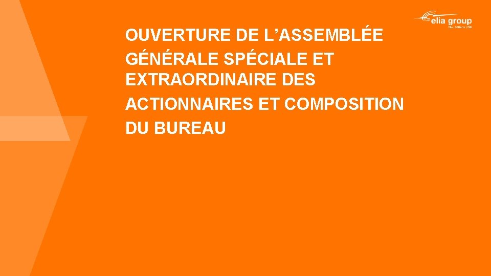 ASSEMBLE GNRALE ET EXTRAORDINAIRE DES ACTIONNAIRES Elia System