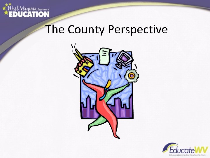 The County Perspective 