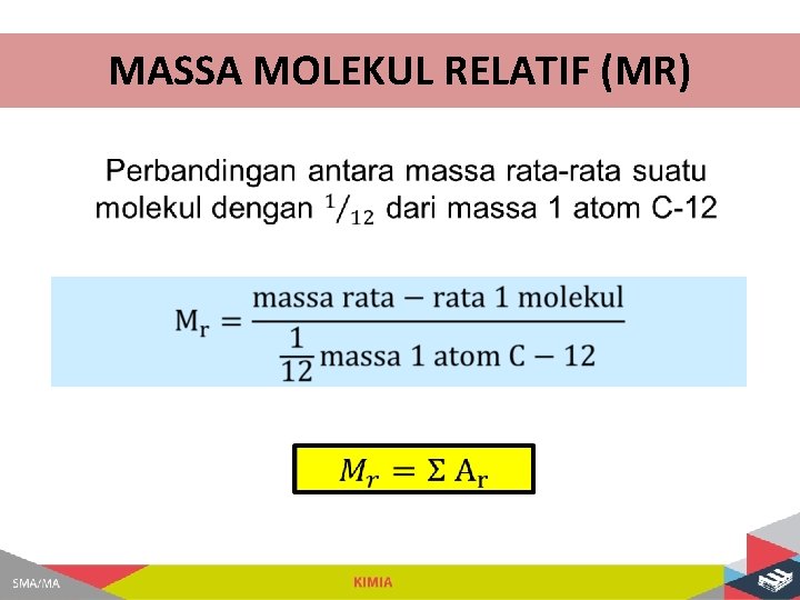 MASSA MOLEKUL RELATIF (MR) 