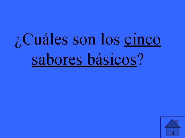 ¿Cuáles son los cinco sabores básicos? 