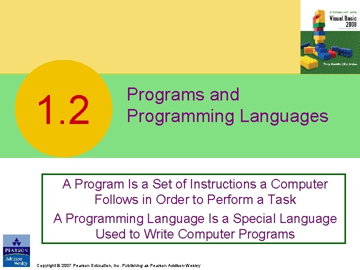 1. 2 Programs and Programming Languages A Program Is a Set of Instructions a