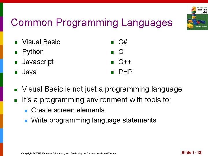 Common Programming Languages n n n Visual Basic Python Javascript Java n n C#