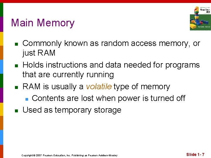 Main Memory n n Commonly known as random access memory, or just RAM Holds