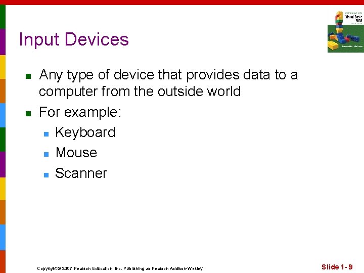 Input Devices n n Any type of device that provides data to a computer