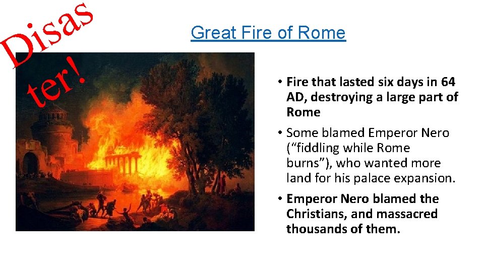 s a s i D ! r te Great Fire of Rome • Fire s a s i D ! r te Great Fire of Rome • Fire