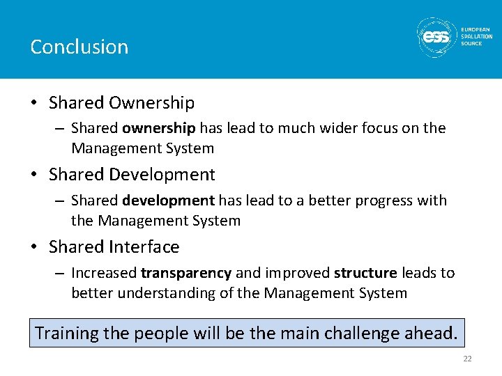 Conclusion • Shared Ownership – Shared ownership has lead to much wider focus on