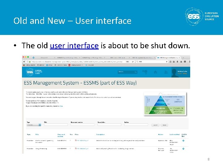 Old and New – User interface • The old user interface is about to