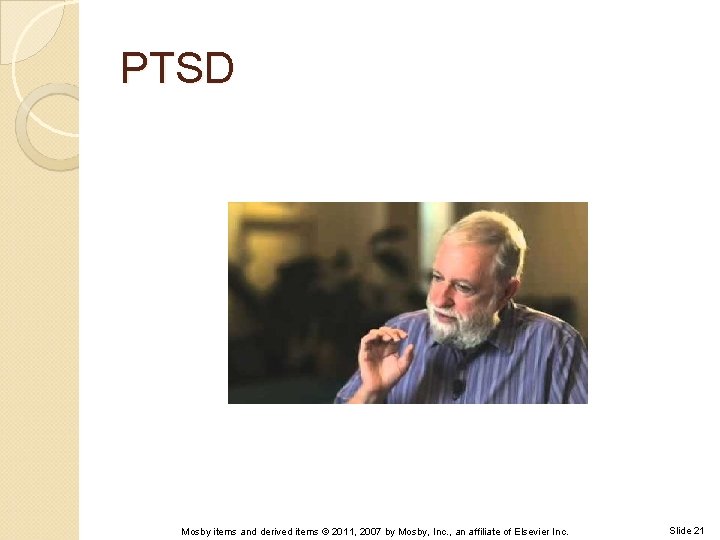 PTSD Mosby items and derived items © 2011, 2007 by Mosby, Inc. , an