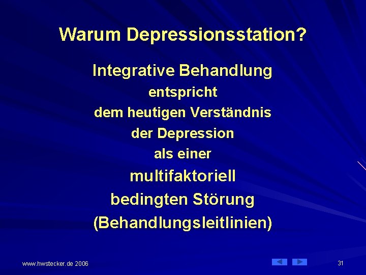 Warum Depressionsstation? Integrative Behandlung entspricht dem heutigen Verständnis der Depression als einer multifaktoriell bedingten