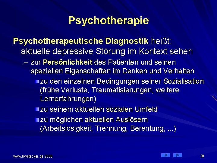 Psychotherapie Psychotherapeutische Diagnostik heißt: aktuelle depressive Störung im Kontext sehen – zur Persönlichkeit des